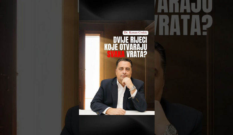 Koje dvije riječi otvaraju svaka vrata?