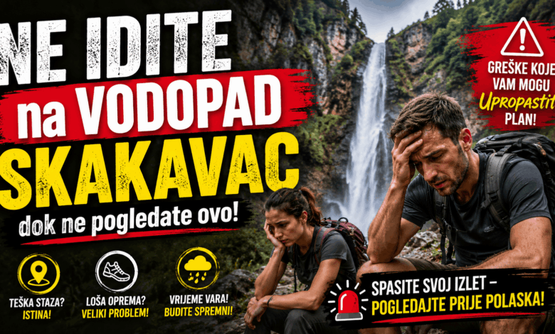 Surova stvarnost puta do vodopada Skakavac